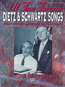 All Time Favorite-Dietz/Schwartz Vocal Solo & Collections sheet music cover